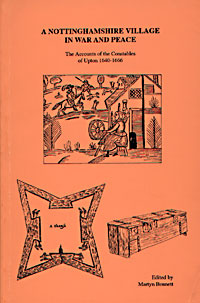 Cover of 'A Nottinghamshire village in war and peace: the accounts of the constables of Upton, 1640-1666'