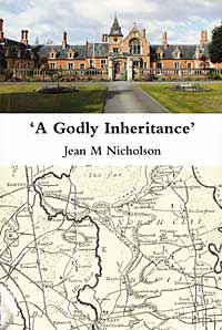 Cover of Jean M. Nicholson, 'A Godly inheritance': the History of the hospital of the Holy and Undivided Trinity, West Retford, and the Denman Family (Trinity Hospital, 2010)